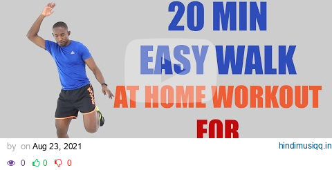 20 Minute EASY Walk at Home Workout for Fast Weight Loss 🔥2600 Steps - 200 Calories 🔥 pagalworld mp3 song download