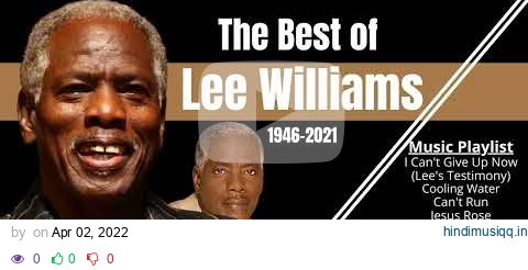 The Best of Lee Williams   Music Playlist   Inspirational Gospel Music Channel pagalworld mp3 song download