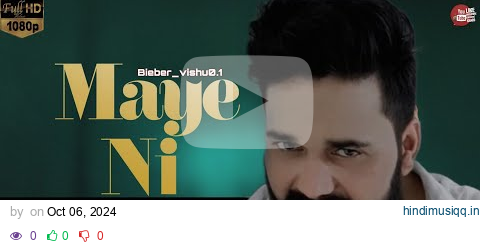 Maye Ni (Full Video) Gulab Sidhu | Ashar | Pooja Singh Rajput| New Punjabi Songs 2024| Punjabi Songs pagalworld mp3 song download