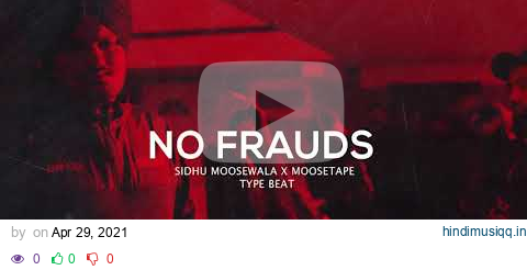 SIDHU MOOSEWALA X MOOSETAPE 2021 TYPE DRILL BEAT 2021 - NO FRAUDS | SOUNDS BY JEREMY pagalworld mp3 song download