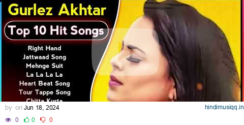 Gurlez Akhtar New Song 2024 | New Punjabi Jukebox | Gurlez Akhtar New Songs | New Punjabi Songs 2024 pagalworld mp3 song download