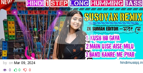 Hindi 1 Step Long Cut Humming Crow Mix || Pope Bass Competition Special - Dj Susovan Remix pagalworld mp3 song download