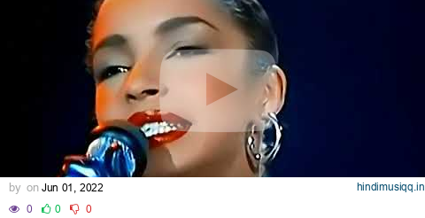 Sade - Smooth Operator - [ HQ/4K ] pagalworld mp3 song download