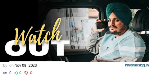 Watchout - Sidhu Moose Wala New Song | Official Video | Sidhu Moose Wala New Song | New Punjabi Song pagalworld mp3 song download