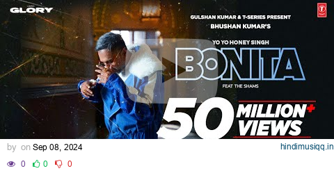 BONITA (VIDEO SONG) @YoYoHoneySingh | @TheShamsHere | GLORY | BHUSHAN KUMAR pagalworld mp3 song download