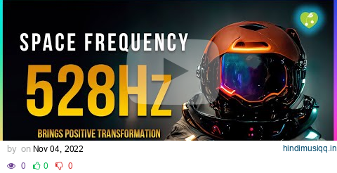 528Hz | Brings Positive Transformation | Heal Golden Chakra | Whole Body Cell Repair pagalworld mp3 song download