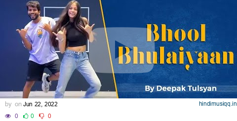 Bhool Bhulaiyaan - Dance Cover | Deepak Tulsyan Choreography | G M Dance Centre | @akshita.gmdance pagalworld mp3 song download