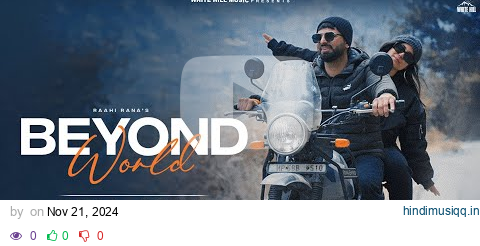 Beyond World (Official Video) Raahi Rana | Sokhey | New Punjabi Romantic Songs 2024 | Love Songs pagalworld mp3 song download