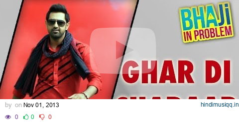 Ghar Di Sharab Full Song (Audio) Gippy Grewal | "Bhaji In Problem" pagalworld mp3 song download