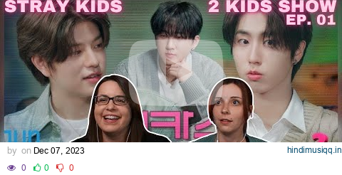 [2 Kids Show] Ep.01 HAN X Seungmin | VOLCANO, Hold On | with MC Changbin Reaction pagalworld mp3 song download