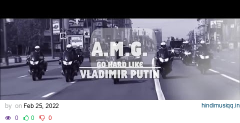 A.M.G K.King Beni Maniaci - Go Hard Like Vladimir Putin (Official Video) #putin pagalworld mp3 song download