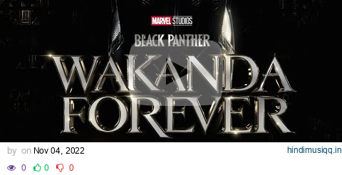 Coming Back For You (From "Black Panther Wakanda Forever - Music From and Inspired By"... pagalworld mp3 song download