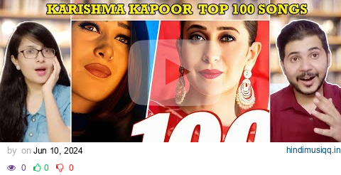 Couple Reaction on Top 100 Songs of Karishma Kapoor pagalworld mp3 song download