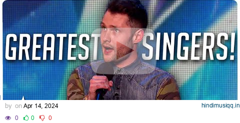 Greatest Singers EVER from Britain's Got Talent! pagalworld mp3 song download