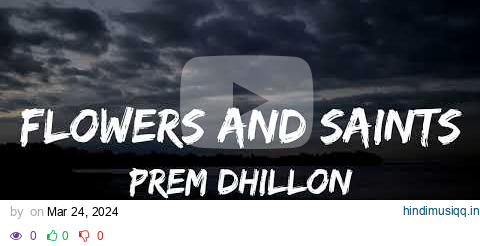 Flower & Saints (Lyrics Video) Prem Dhillon | Harmanjeet | Rass | New Punjabi Songs 2024 pagalworld mp3 song download