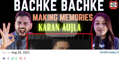 Bachke Bachke by @KaranAujlaOfficial  | Ikky | Making Memories | Delhi Couple Reviews pagalworld mp3 song download