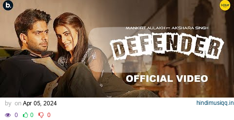 Defender by Mankirt Aulakh | Akshara Singh | Renuka Panwar | Ishtar Punjabi | Haryanvi song 2024 pagalworld mp3 song download