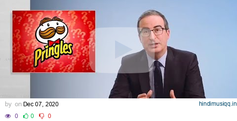 Pringles Update Last Week Tonight with John Oliver (Web Exclusive) pagalworld mp3 song download