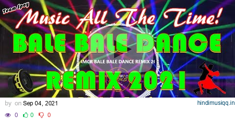 AMCR BALE BALE DANCE REMIX 2021 🎧🔊 pagalworld mp3 song download