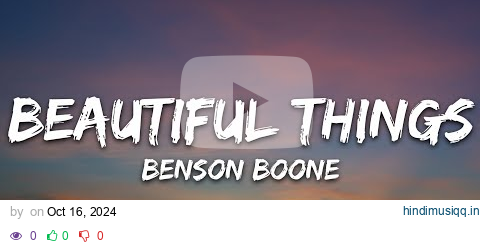 Benson Boone - Beautiful Things (Lyrics) pagalworld mp3 song download