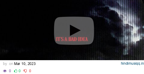 CHRIS GREY - BAD IDEA (OFFICIAL LYRIC VIDEO) pagalworld mp3 song download