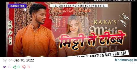 Mitti De Tibbe Dj Remix !! Kaka !! New Punjabi Song !! Hard Vibretion ReMix !! Nawalgarh Music pagalworld mp3 song download