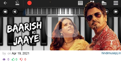 Baarish Ki Jaaye - Piano Tutorial | B Praak Ft. Nawazzudin Siddiqui & Sunanda Sharma | Arvindr K pagalworld mp3 song download