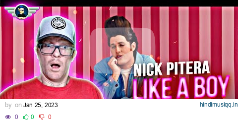 NICK PITERA "LIKE A BOY" REACTION VIDEO pagalworld mp3 song download