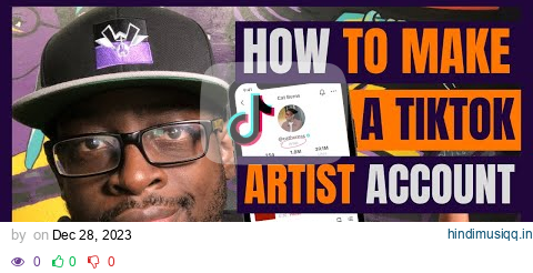 HOW TO MAKE A TIKTOK ARTIST ACCOUNT | MUSIC INDUSTRY TIPS pagalworld mp3 song download