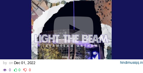 Light The Beam (BEAMTEAM ANTHEM) pagalworld mp3 song download