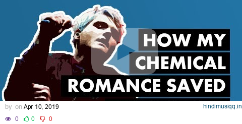 How My Chemical Romance Saved the Broken pagalworld mp3 song download