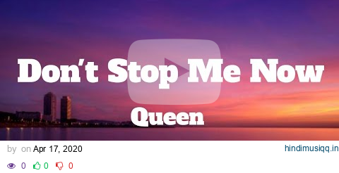 Don't Stop Me Now - Queen (Lyrics) pagalworld mp3 song download