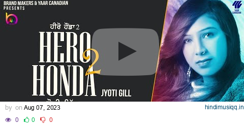 jyoti gill । hero honda 2 । teaser । new punjabi song 2023 । latest punjabi song 2023 । brand maker pagalworld mp3 song download