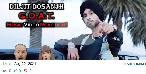 G.O.A.T. (Diljit Dosanjh, G-Funk, Karan Aujla, 2020) - British Couple Reacts! pagalworld mp3 song download