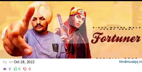 Fortuner -official video Sidhu moose wala ft jenny johal | 008 full song pagalworld mp3 song download