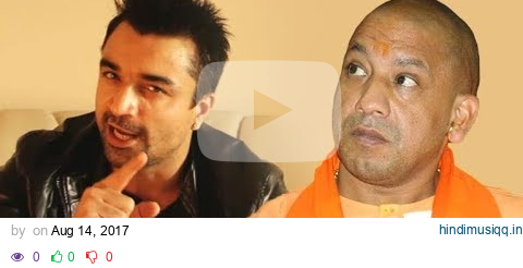 Ajaz Khan Angry Reaction On Yogi Adityanath! pagalworld mp3 song download