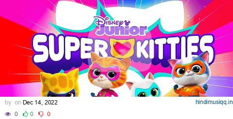 🐱 SuperKitties Theme Song | ⭐️ ⭐️  | @disneyjunior pagalworld mp3 song download