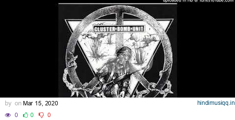 Cluster Bomb Unit - 01 - End The War Now pagalworld mp3 song download