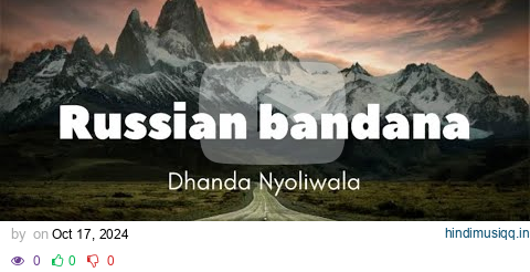 Russian bandana- Dhanda Nyoliwala (lyrics) pagalworld mp3 song download