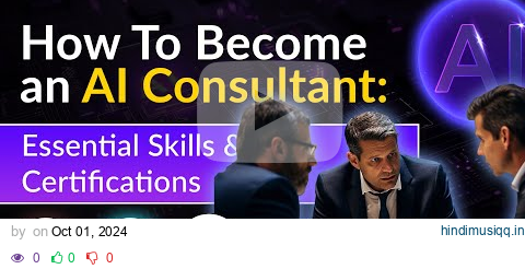 How To Become an AI Consultant Essential Skills and Certifications | GetGenerative.AI pagalworld mp3 song download