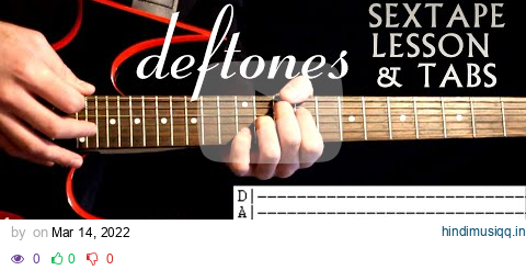 Deftones Sextape Guitar Lesson / Sextape Deftones Tab / Sextape Deftones Guitar / Tabs / Chords pagalworld mp3 song download