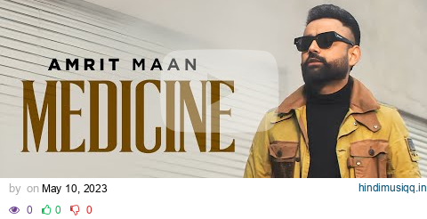 Medicine (HD Video) | Amrit Maan | Desi Crew | Xpensive | Latest Punjabi Songs 2023 | Speed Records pagalworld mp3 song download