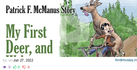 My First Deer, and Welcome to It - Patrick F. McManus Story pagalworld mp3 song download