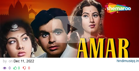 Amar (1954) - HD Full Movie | Dilip Kumar | Madhubala | Nimmi | Jayant | Bollywood Blockbuster Movie pagalworld mp3 song download