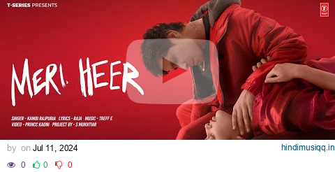 MERI HEER (Official Video) | KAMBI RAJPURIA | Latest Punjabi Songs 2024 | T-Series pagalworld mp3 song download