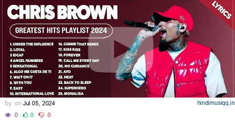 Chris Brown Songs Playlist 2024 ~ The Best Of Chris Brown ~ Greatest Hits Full Album 2024 (Lyrics) pagalworld mp3 song download