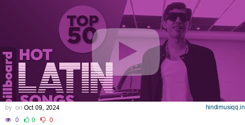 Billboard Hot Latin Songs Top 50 (October 12th, 2024) pagalworld mp3 song download