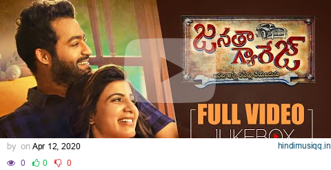 Full Video  Janatha Garage Jukebox || Janatha Garage Video Songs || Jr NTR, Mohan lal, Samantha pagalworld mp3 song download