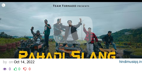 PAHADI SLANG | rage_100 x A-Kain x Lancyraw | Team Tornado | Official Music Video | Uttarakhand pagalworld mp3 song download