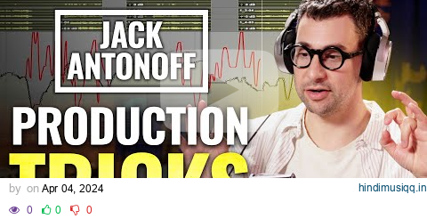 Jack Antonoff's Top 5 Production Tricks pagalworld mp3 song download